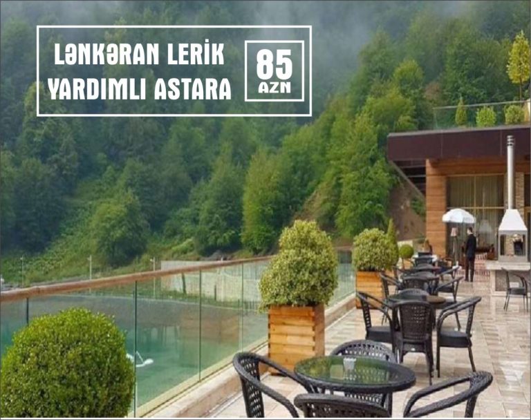 Lənkəran Lerik Yardımlı Astara turu