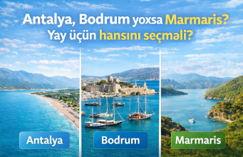 Antalya, Bodrum və Marmaris turlarının müqayisəsi