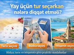 Yay üçün tur seçərkən nələrə diqqət etməli? – Praktik bələdçi