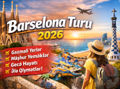 Barselona turu – İspaniyada unudulmaz səyahət planı