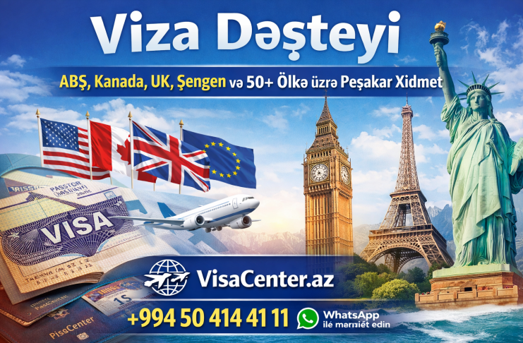 Viza dəstəyi xidməti – ABŞ, Kanada, UK və Şengen vizası üçün VisaCenter.az peşəkar xidmət