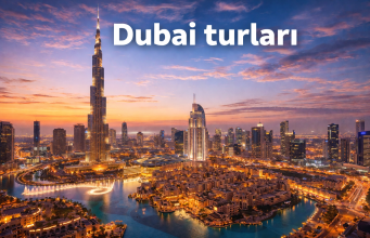 Dubai Gəzməli Yerlər – Lüks Şəhərin Ən Maraqlı Məkanları