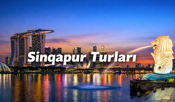 Sinqapurda Gəzməli Yerlər – 2026 Səyahət Bələdçisi